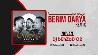 Novan - Berim Darya (Dj bEhZaD.O2 Remix)