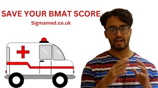HOW TO SAVE A NON-IMPROVING BMAT SCORE USING THE SIGMA MED BMAT COURSE
