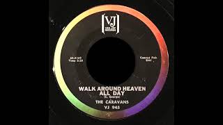 Walk Around Heaven