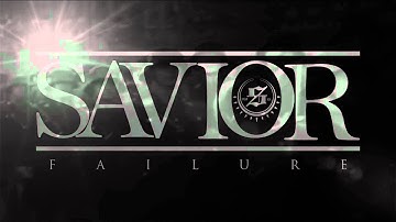 Savior - "Failure"