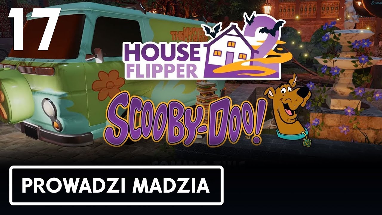 House Flipper 2 - Scooby-Doo DLC 17 - Ile tu potrzeba kluczy?