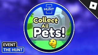 [EVENT] How to get THE HUNT: FIRST EDITION BADGE in COLLECT ALL PETS | Roblox