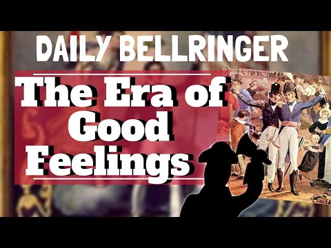 Era of Good Feelings Explained | Daily Bellringer