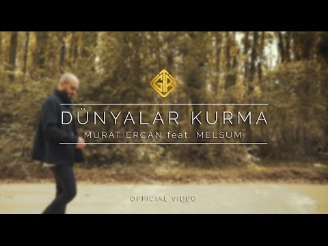 Dünyalar Kurma [Official Video] - Murat Ercan feat. Melsum