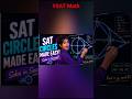 SAT Math Tricks Unlocked ❣️😍🥰 #mathtutorial #satcircles # satmath #satexam #sat2026 #800