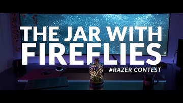 THE JAR WITH FIREFLIES // 3D (@AndreyLebrov - Razer contest)