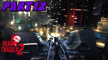 Dead Trigger 2 Walkthrough Gameplay HD Part 12 (Android/iOS)