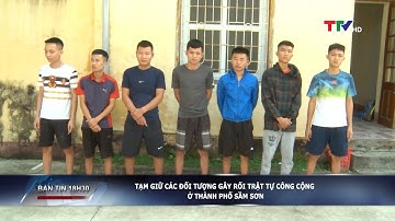 Sầm Sơn: Tạm giữ các đối tượng gây rối trật tự công cộng