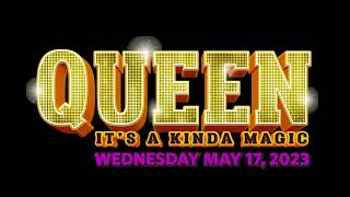 Centre In The Square Presents: Queen - It&#39;s A Kinda Magic (May 17, 2023)