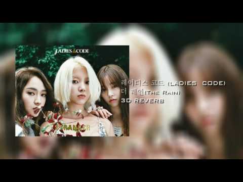 [3D Reverb] 레이디스 코드 LADIES  CODE 더 레인The Rain (Use Headphones)