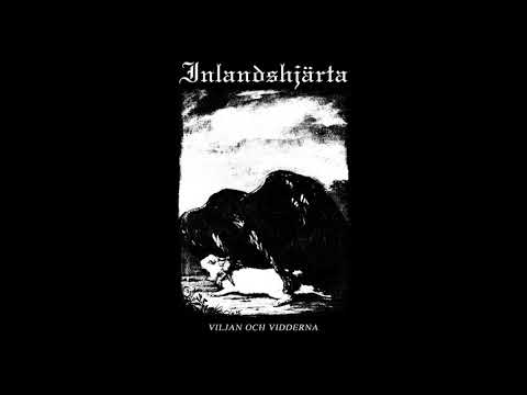 Inlandshjärta - Viljan och Vidderna (Full Demo Premiere)