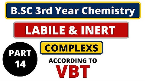 Labile and Inert Complexes according to VBT | Coordination Complexes | B.SC 3rd Year Chemistry