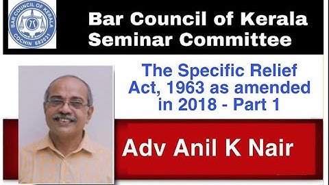 The Specific Relief Act 1963 as amended in 2018 - Short Study