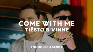 Tiësto & VINNE - Come With Me