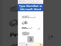 Arabic Typing In Ms Word With Shortcut Keys Bismillah Typing Made Easy With Ms Word
