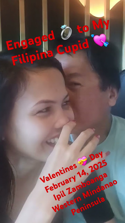 Engaged to My Filipina Cupid Ipil Zamboanga Western Mindanao Peninsula From Los Angeles