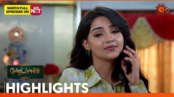 Moondru Mudichu - Highlights |02 Apr 2025 | Tamil Serial | Sun TV