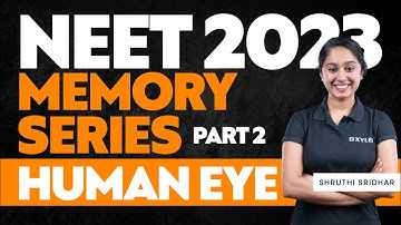 NEET 2023 - MEMORY SERIES - HUMAN EYE | Xylem NEET Tamil