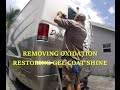 REMOVE OXIDATION | RESTORE GEL COAT SHINE FIBERGLASS RV or BOAT using Meguiars compound & polish kit