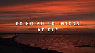 Being an HR Intern at DLF