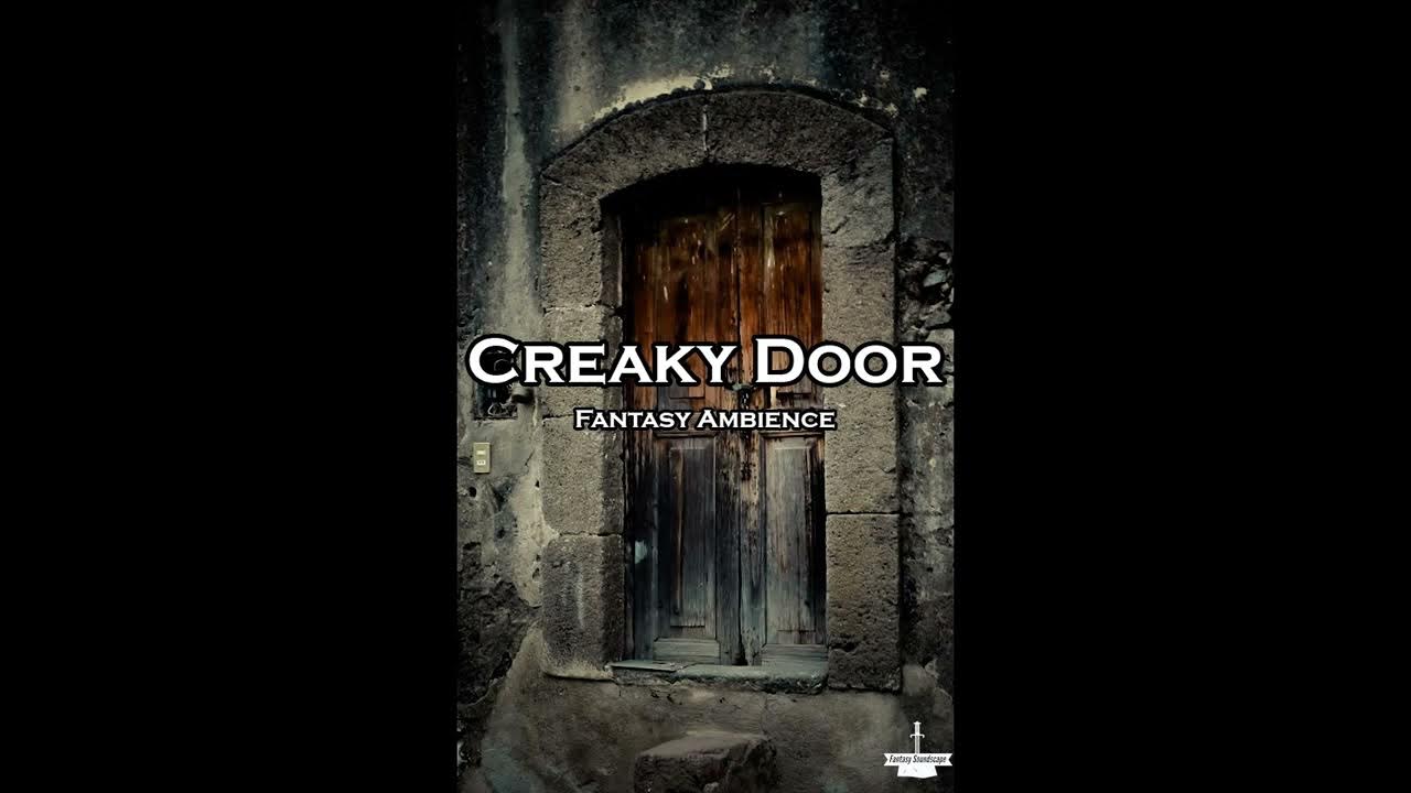 Creaky Door DND Fantasy RPG Sounds YouTube creaky-door-dnd-fantasy-rpg-sounds-youtube