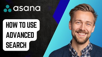 How to Use Advanced Search in Asana [2025 Guide]
