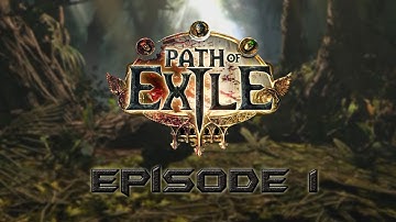 Path of Exile Episode 1 - Learning the game!