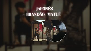 Japonês - Brandão, Matuê (Letra)