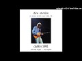 DIRE STRAITS - Portobello Belle - LIVE Dublin 1991/08/24 [AUD]