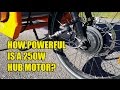 How powerful is a 250W hub motor?