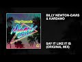 Billy newtondavis  kardano  say it like it is original mix