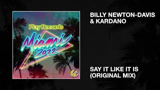 Billy Newton-Davis & Kardano / Say It Like It Is (Original Mix)