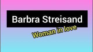 Barbra Streisand - Woman in love (Lirik dan Terjemahan)