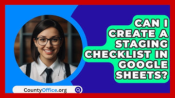Can I Create A Staging Checklist In Google Sheets? - CountyOffice.org