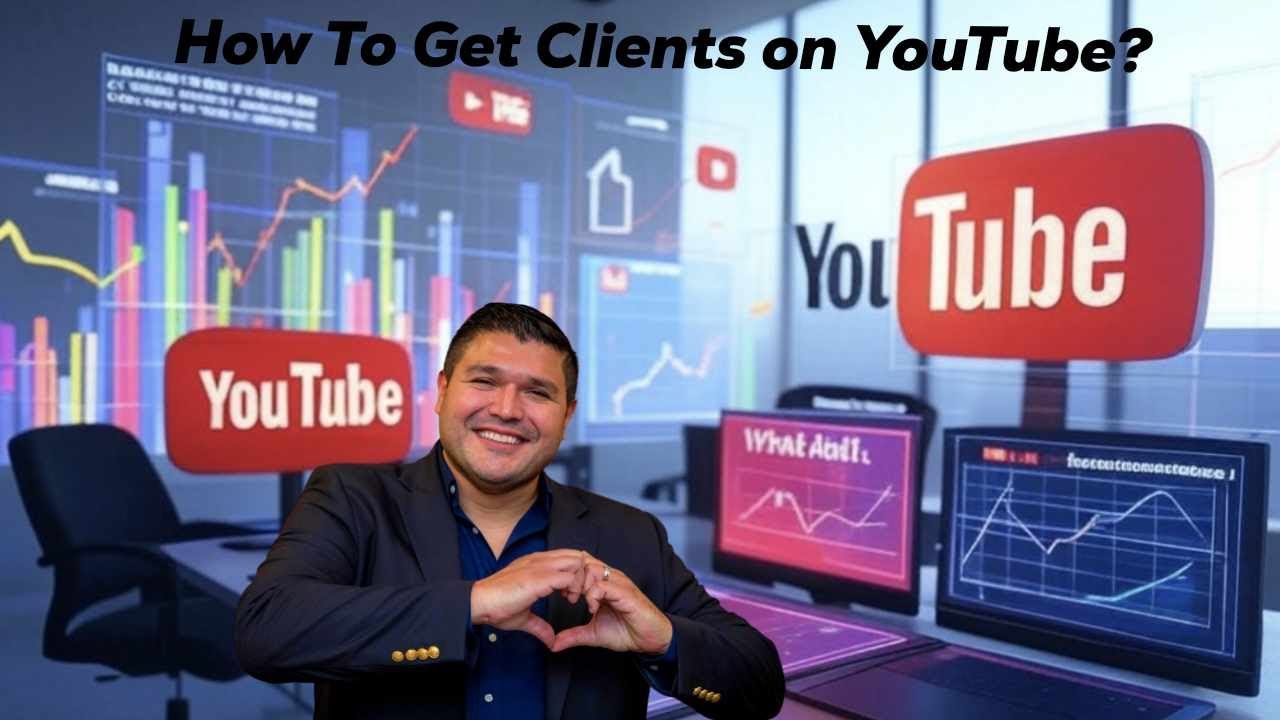 How To Get Clients On YouTube?