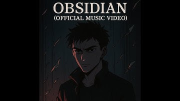 Obsidian - Official music video