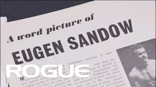 Серия Rogue Legends — Глава 1: Ойген Сандов / 8K — документальный фильм Rogue Fitness