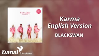 Vignette de la vidéo "Lyrics Video | 블랙스완 (BLACKSWAN) - Karma - English Version"