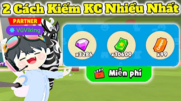 [Play Together] Hướng Dẫn 2 Cách Kiếm KC Nhiều Nhất