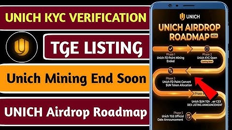 ▶️Unich Airdrop TGE Listing Date | UNICH KYC Verification Start | UNICH Final Roadmap Launched