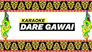 DARE GAWAI (karaoke lirik) - lagu dayak Kayong Music Record