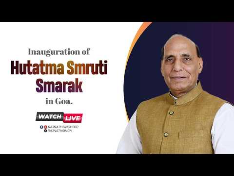 Speech at the Inaugural Ceremony of 'Hutatma Smruti Smarak' in Goa.