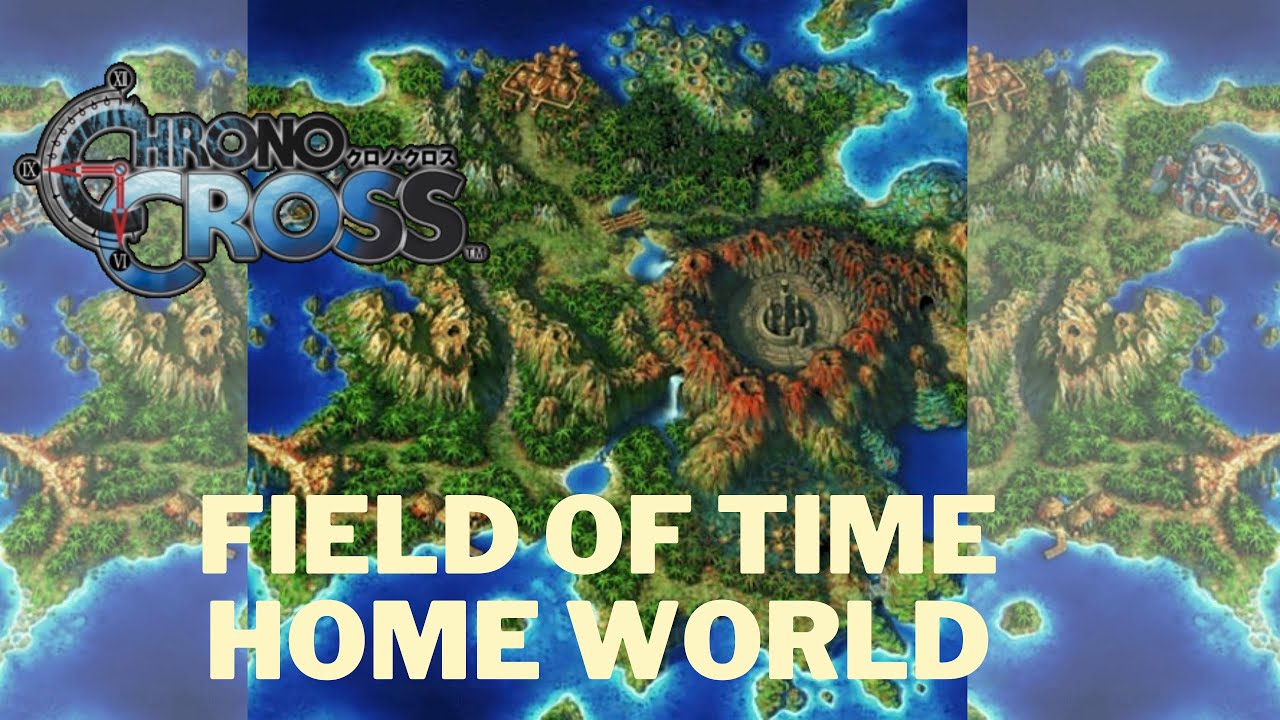 Field Time ~ Home World ~ Chrono Cross Ost