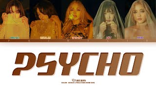 Psycho - Red velvet(레드벨벳) [Lyrics Han/Rom/Eng]