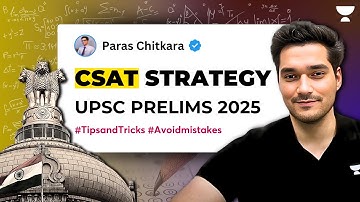 UPSC CSAT Strategy: Essential Tips to Master CSAT in the Exam Hall! | UPSC Prelims 2025