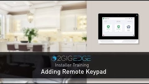 2GIG EDGE: Adding Remote Keypads