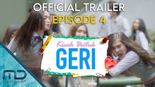 Download Kisah Untuk Geri - Trailer | Episode 4 Video MP3 Kisah Untuk Geri - Trailer | Episode 4