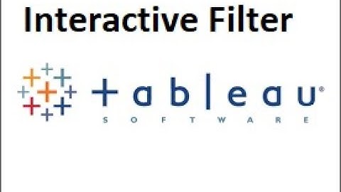 How to create Interactive Filters in Tableau