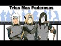 Explicación: Los Trios Mas Temibles de la Historia  - Naruto