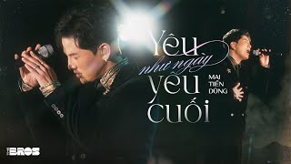 YÊU NHƯ NGÀY YÊU CUỐI - Mai Tiến Dũng live at #souloftheforest